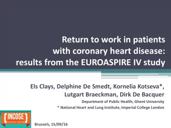 Return to work in patients  with coronary heart disease:  results from the EUROASPIRE IV study  Els