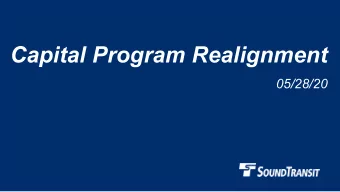 Capital Program Realignment  05/28/20  Why we are here  Informational only, no Board action