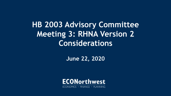 hb 2003 advisory committee meeting 3 rhna version 2
