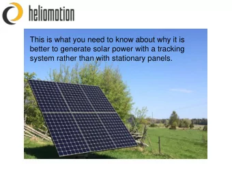 This is what you need to know about why it is  better to generate solar power with a tracking
