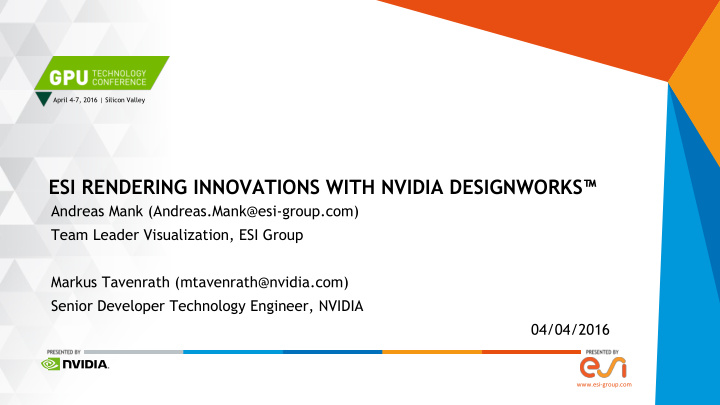 esi rendering innovations with nvidia designworks
