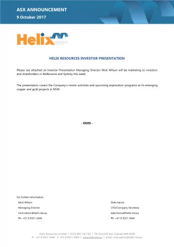 ASX ANNOUNCEMENT 9 October 2017  HELIX RESOURCES INVESTOR PRESENTATION  Please see attached an