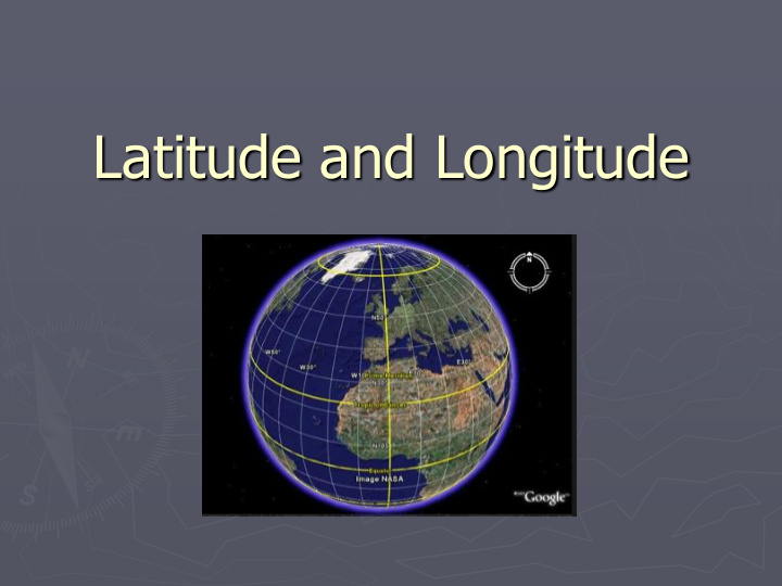 latitude and longitude latitude and longitude