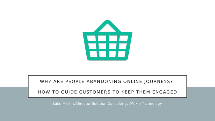 why are people abandoning online journeys how to guide
