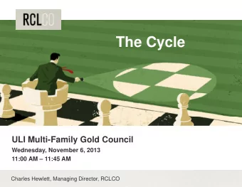 The Cycle  The Cycle  ULI Multi-Family Gold Council  ULI Multi-Family Gold Council  Wednesday,
