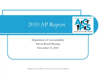 2010 AP Report  Department of Accountability  School Board Meeting  November 15, 2010 Department of