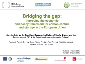 Bridging the gap:  improving the economic  and policy framework for carbon capture  and storage in