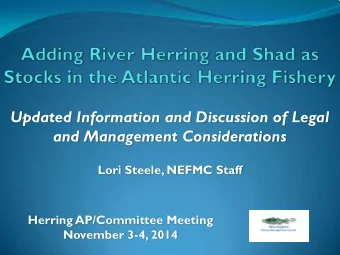 Updated Information and Discussion of Legal  and Management Considerations  Lori Steele, NEFMC