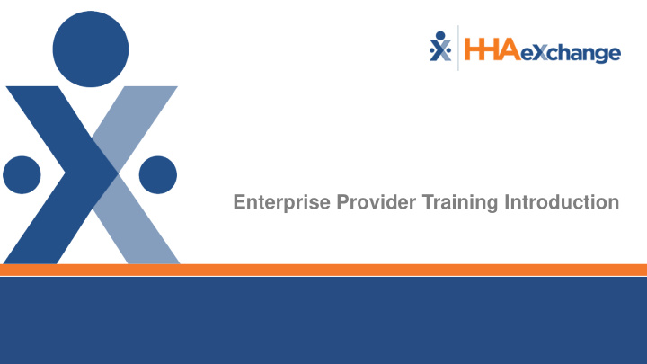 enterprise provider training introduction vnsny choice