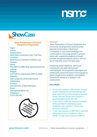 11 per cent increase (in 2007/08) in reported  willingness to act on symptoms, with a  further 11.6