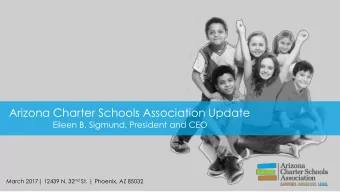 Arizona Charter Schools Association Update  Eileen B. Sigmund, President and CEO March 2017| 12439