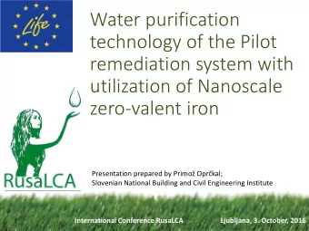 technology of the Pilot  remediation system with  utilization of Nanoscale  zero-valent iron