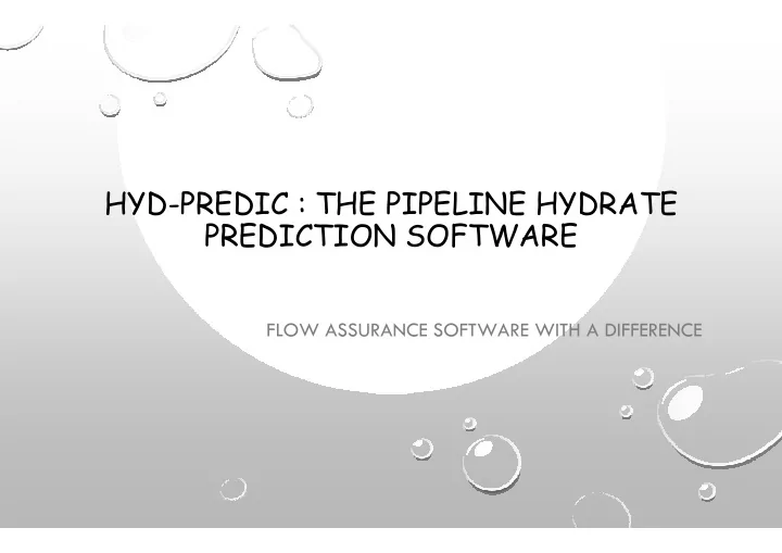 hyd predic the pipeline hydrate prediction software