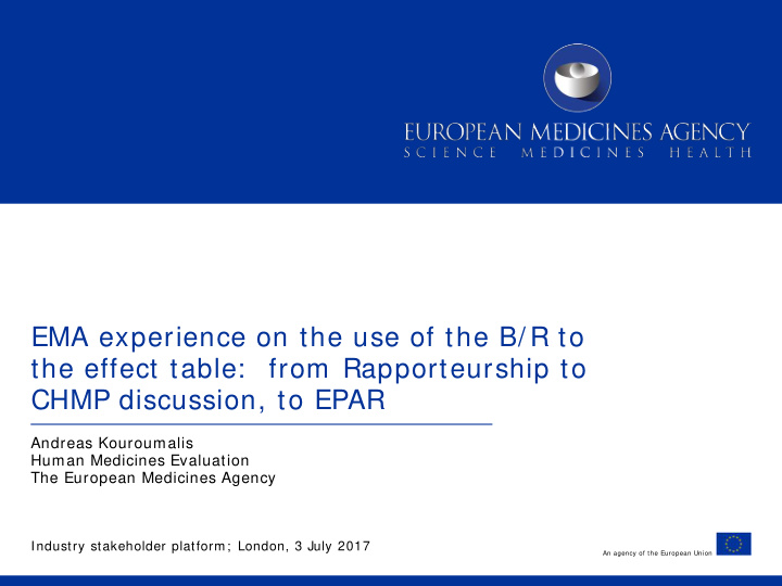 ema experience on the use of the b r to the effect table