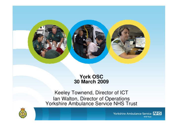 york osc 30 march 2009 keeley townend director of ict ian