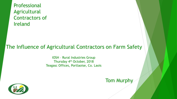 the influence of agricultural contractors on farm safety