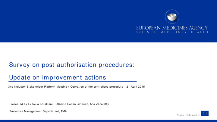 survey on post authorisation procedures update on