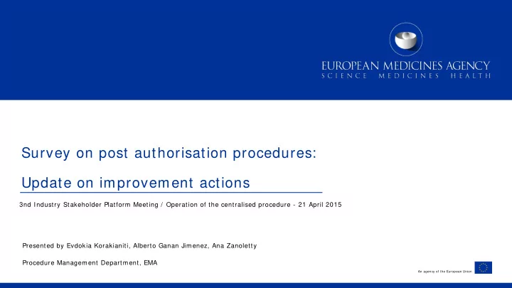 survey on post authorisation procedures update on