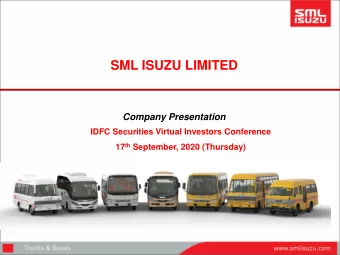 SML ISUZU LIMITED  Company Presentation  IDFC Securities Virtual Investors Conference 17 th