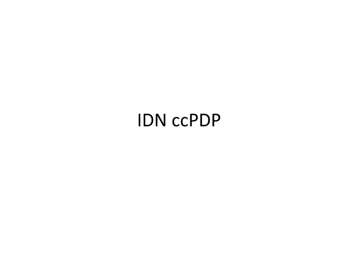 idn ccpdp purpose of idn ccpdp