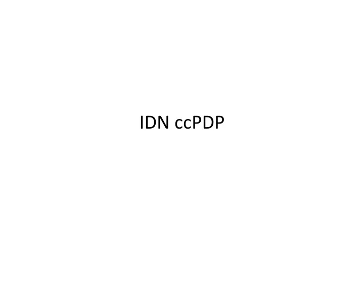 idn ccpdp purpose of idn ccpdp