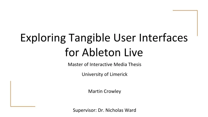 exploring tangible user interfaces for ableton live