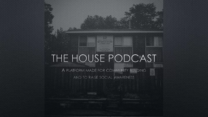 the house podcast