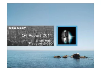 Q4 Report 2011  Q4 Report 2011  Johan Molin  President &amp; CEO  President &amp; CEO  1  Financial
