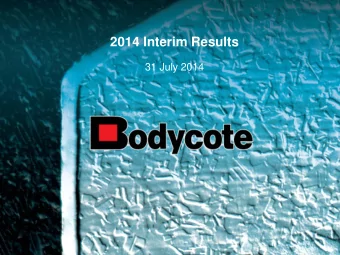 2014 Interim Results  31 July 2014  Introduction  Stephen Harris  Chief Executive  2  Agenda