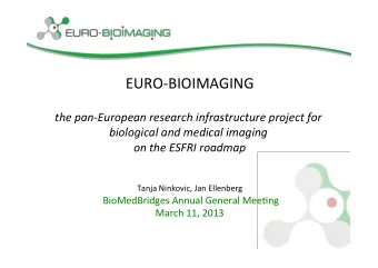 EURO-BIOIMAGING      the  pan-European  research  infrastructure  project