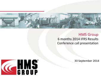 HMS Group  6 months 2014 IFRS Results  Conference call presentation  30 September 2014  Financial