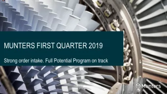 MUNTERS FIRST QUARTER 2019  Strong order intake. Full Potential Program on track  1  Agenda  First