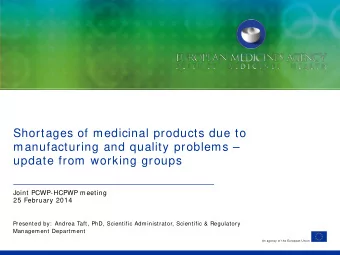 Shortages of medicinal products due to  manufacturing and quality problems   update from working