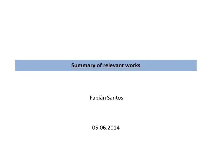 summary of relevant works fabi n santos 05 06 2014