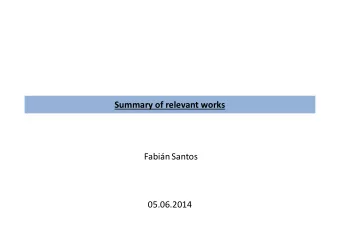Summary of relevant works  Fabin Santos  05.06.2014  Deforestation on tropical forests from image