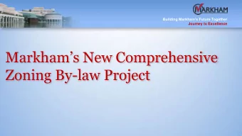 Zoning By-law Project  Building Markhams Future Together  Journey to Excellence Markhams New