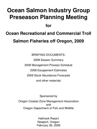 Ocean Salmon Industry Group  Preseason Planning Meeting  for  Ocean Recreational and Commercial