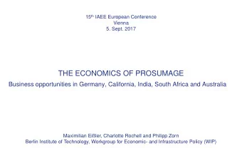 THE ECONOMICS OF PROSUMAGE  Business opportunities in Germany, California, India, South Africa and