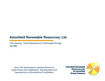 Astonfield Renewable Resources, Ltd.  Oral Hearing : Draft Regulations for Renewable Energy  J l