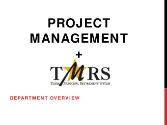 PROJECT  MANAGEMENT  +  DEPART M EN T  OV ERV I EW  GOAL  We dont make the product we make