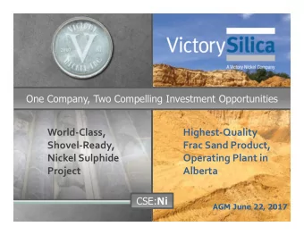 World  Class, Highest  Quality Shovel  Ready, Frac Sand Product, Nickel Sulphide Operating