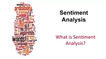 Sentiment  Analysis  What  is  Sen+ment    Analysis?    Dan  Jurafsky    Posi%ve