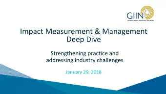 Deep Dive  Strengthening practice and  addressing industry challenges  January 29, 2018  1  Thank