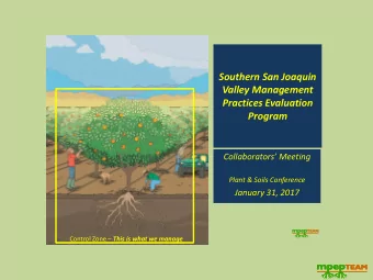 Valley Management  Practices Evaluation  Program  Collaborators Meeting  Plant &amp; Soils