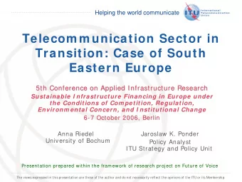 Telecom m unication Sector in  Transition: Case of South  Eastern Europe  5th Conference on Applied