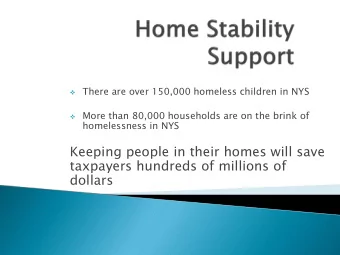 Keeping people in their homes will save  taxpayers hundreds of millions of  dollars  Shelter