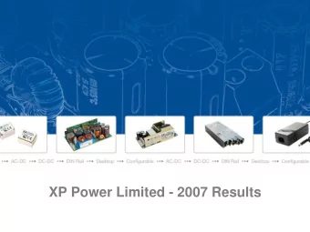 XP Power Limited - 2007 Results  XP Power  Highlights    Gross margin improves by 5.1% to 42.2%
