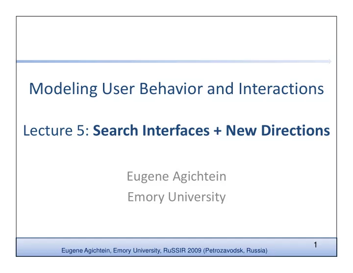 modeling user behavior and interactions m d li u b h i d