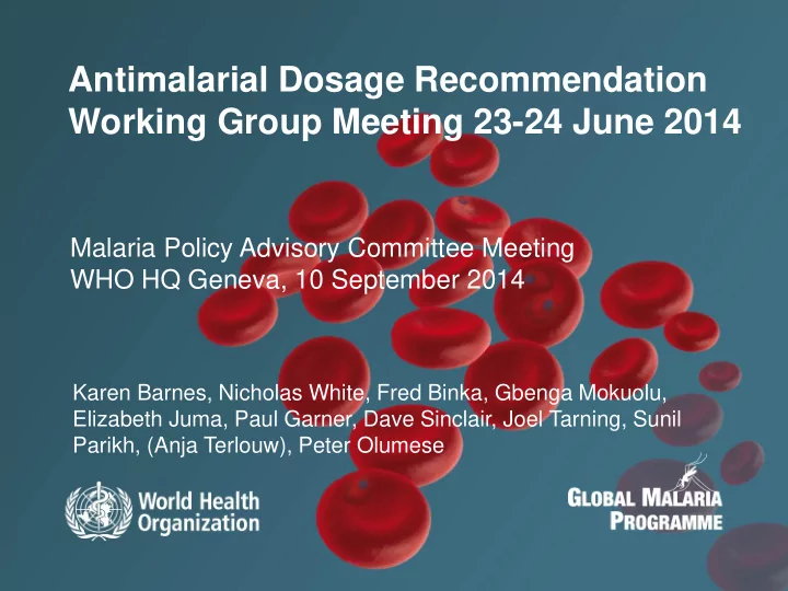 antimalarial dosage recommendation working group meeting