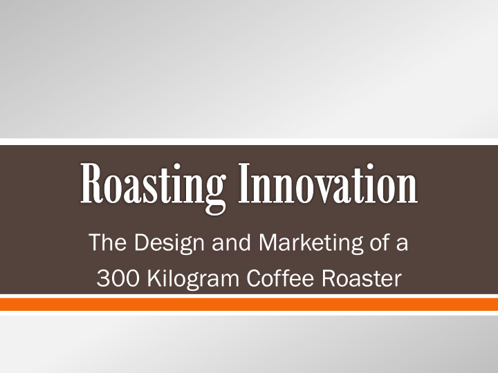 300 kilogram coffee roaster